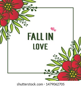 Bright red flower frame, with beautiful wallpaper, for poster fall in love. Vector