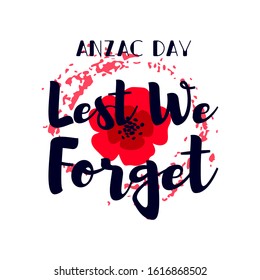 A bright red poppy flower. International Day of Remembrance concept. Anzac day symbol. Lest we forget text. Isolated on white background. Vector illustration.