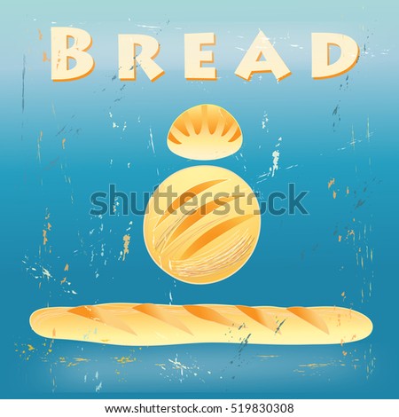 Bright retro poster with delicious fresh bread