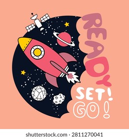 Bright rocket flying through outer space with planets and motivational phrase. Space adventure concept