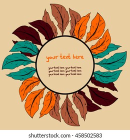 Bright round Vector card with a picture of feathers. Handmade. There is a place for your text. It can be used for packaging, invitations, holiday cards, etc.