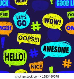 Bright seamless pattern with colorful bubble, words and geometric elements. Grunge neon texture background. Wallpaper for teenager girls. Fashion style