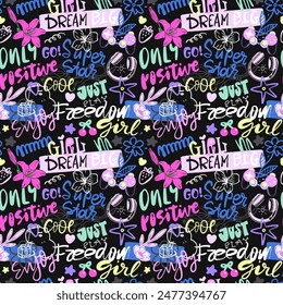 Bright seamless pattern with flowers and text. Girly background with hand written phrases, motivation.