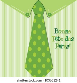 Bright shirt and tie French 'Happy Father's Day' neck tie card in vector format.