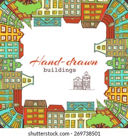 Bright square city landscape. Hand-drawn houses. There is place for text in the center.