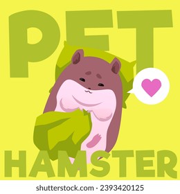 Bright squared banner with cute hamster pet flat style, vector illustration isolated on yellow background. Decorative design with text, hamster lies on pillow and covers with blanket