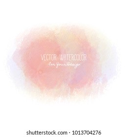 Bright stain. Pseudo watercolor. Paint texture. Colorful daub. It can be used as background for text for card, cover, invitation, banner, T-shirt. Pink colors. Vector illustration, eps10