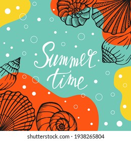 Bright summer card. Beautiful summer poster with seashells and hand written text. Summer holidays cards. Vector illustration.