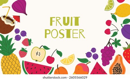 Bright summer postcard with fruits and berries. Summer juicy border with watermelon and pineapple, grapes and more. Modern trendy design for card, cover, poster.