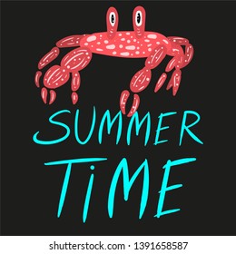 Bright summer time vector neon banner design with  colorful beach elements in black background. Bright author crab. Vector illustration. 