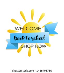 Bright sun and ribbon with inscription. Back to school. Lettering. The Design for poster with an invitation to shop.Vector illustration isolated on a white background.