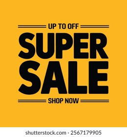 Bright Super Sale Promotion with Bold Text and Yellow Background