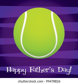 Bright tennis ball Happy Father's Day card in vector format.