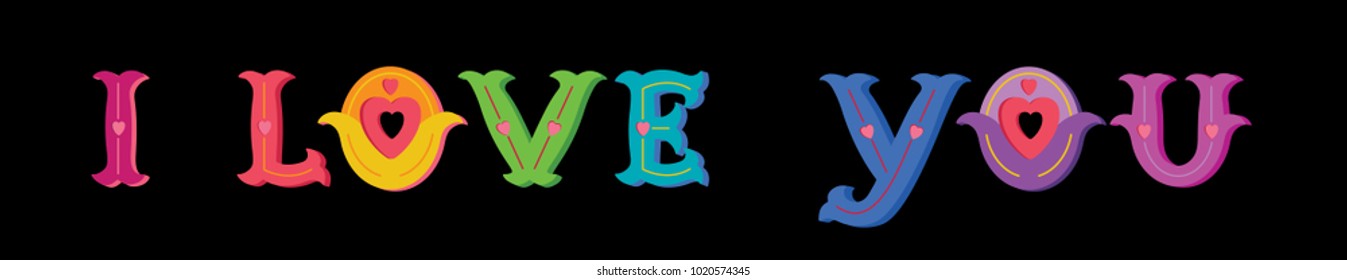 Bright text I love you in the style of Lettering. Vector illustration. Handwritten color font on a black background. To create logos, badges, greeting cards for Valentine's Day, Mother's Day.