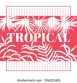 Bright tropical poster design. Tropical background with palm leaves.