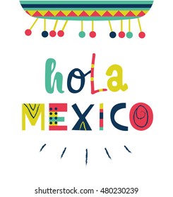 Bright typographic (Hola |Hello| Mexico) in vector format.