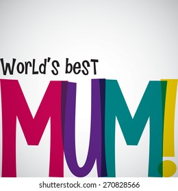 Bright typographic Mother's Day card in vector format.
