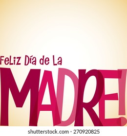 Bright typographic Spanish "Happy Mother's Day" card in vector format.