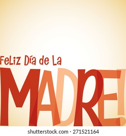 Bright typographic Spanish "Happy Mother's Day" card in vector format.