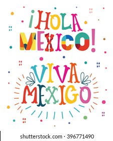 Bright typographic "Viva Mexico", "Hola Mexico"  in vector format.