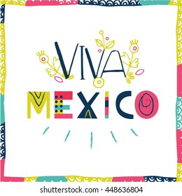 Bright typographic (Viva Mexico) in vector format.