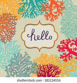 Bright vector card made of corals with textbox. 