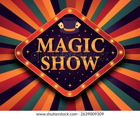 Bright vector illustration of Magic Show poster with cards, top hat, shiny frame on bright background. Use for advertising magic shows, illusion shows, circuses, tickets, events, entertainment posters