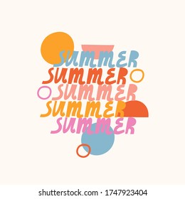Bright  vector lettering. Colorful words with geometric figures on the background. Summer hand drawn inscription. Decorative element. For cards, posters, stationery, tote bags.