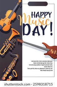 Bright vector music flyer featuring a bass guitar, violin, trumpet, saxophone, and the text Happy Music Day. Suitable for banners and posters  
