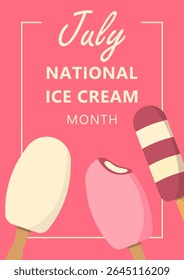 Bright vetor poster celebrando julho como Mês Nacional do Sorvete. Cones de sorvete coloridos e picolés em estilo plano. Perfeito para anúncios de verão, banners, impressões e mídias sociais.
