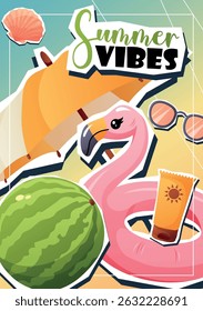 Bright vector Summer Vibes poster with inflatable flamingo, watermelon, sunscreen, and umbrella. Perfect for ads, stories, or seasonal content.
