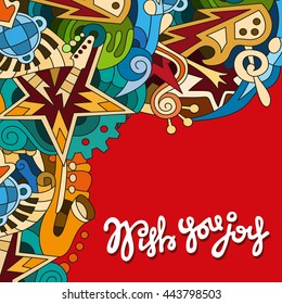 Bright vector template booklet with hand-drawn doodles elements in the form of stars, musical instruments and quote. Wish you joy.