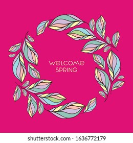 Bright wreath with tropical leaves on pink background. Trendy print with "Welcome spring" lettering. Vector illustration for fashion invitation and season greeting card.