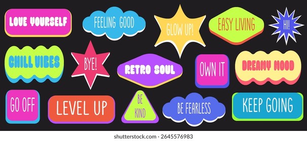 Bright y2k sticker set with motivational phrases in colorful shape bubbles. Retro soul, chill vibes, dreamy mood text badges. Nostalgic aesthetics neon graphics for positive affirmations, social media