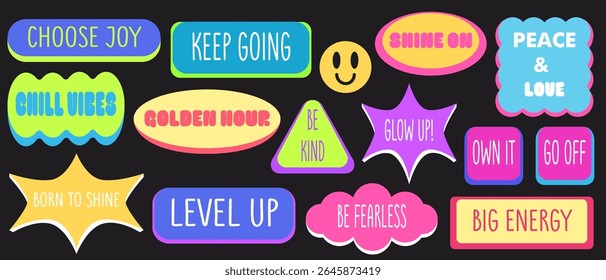 Bright y2k sticker set with motivational phrases in colorful shape bubbles. Keep going, chill vibes, shine on text badges. Nostalgic aesthetics neon graphics for positive affirmations, social media