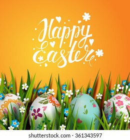 Bright yellow background. Handwriting  inscription Happy Easter. Template vector card with eggs, grass and flowers. Floral paints. Lettering, calligraphy. 