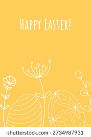 Bright yellow card with Easter eggs. Vertical template with painted decorated ellipses, flowers, herbs and text. Happy Easter layout. Vector graphic