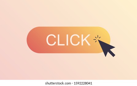 Bright yellow gradient button with the inscription Click here and a black mouse cursor icon. Internet symbol isolated on warm color background.