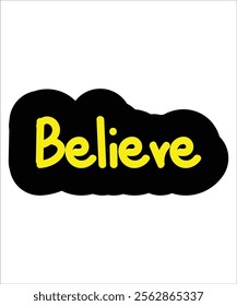  Bright yellow lettering of the word "Believe" with a bold black outline. Suitable for inspiring projects, branding, and social media designs.