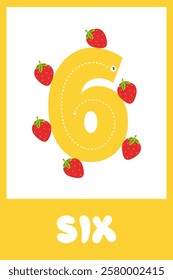 Bright yellow number six surrounded by fresh strawberries for educational visual and teaching activities.Handwriting training.Educational cards for children