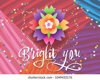 Bright you, greeting card, vector illustration with colorful background
