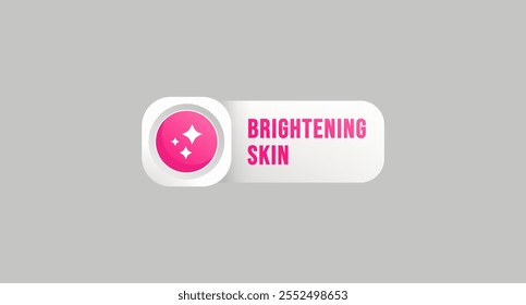 Brightening skin label or Brightening skin design element vector. Best Brightening icon for product packaging design element. Brightening label vector.
