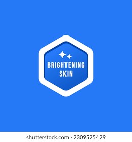 Brightening skin label or Brightening skin sticker vector isolated in flat style. Brightening skin label for product packaging design element. Brightening skin sticker for packaging design element.