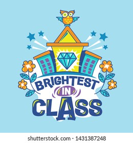 Brighter in Class Phrase with Colorful Illustration. Back to School Quote