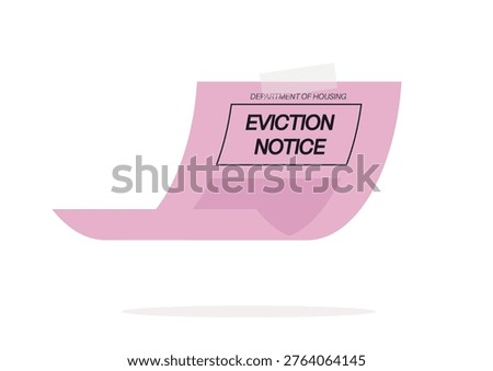 A brightly colored eviction notice is displayed, emphasizing the situation many tenants encounter, This document represents a difficult reality in housing security.