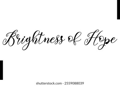 Brightness of Hope text christmas holiday quotes istalist typography 