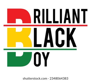 Brilliant Black Boy SVG, Black History Month SVG, Black History Quotes T-shirt, BHM T-shirt, African American Sayings, African American SVG File For Silhouette Cricut Cut Cutting svg