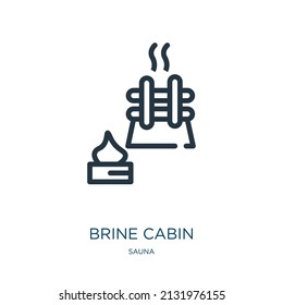 brine cabin thin line icon. cabin, brine linear icons from sauna concept isolated outline sign. Vector illustration symbol element for web design and apps.