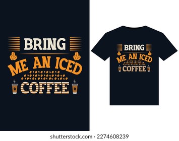 Traiga ilustraciones de café hielo para el diseño de camisetas listas para imprimir
