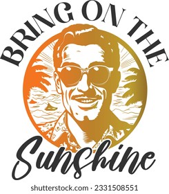 Bring On The Sunshine - Retro Beach Print